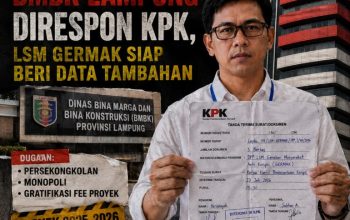 Siapkan Data Tambahan Dugaan Fee Setoran Proyek di Dinas BMBK Lampung, Laporan LSM GERMAK Direspon KPK
